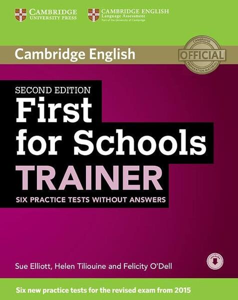 First for Schools Trainer 2nd ed. Six Practice Tests without Answers with Audio - Cambridge