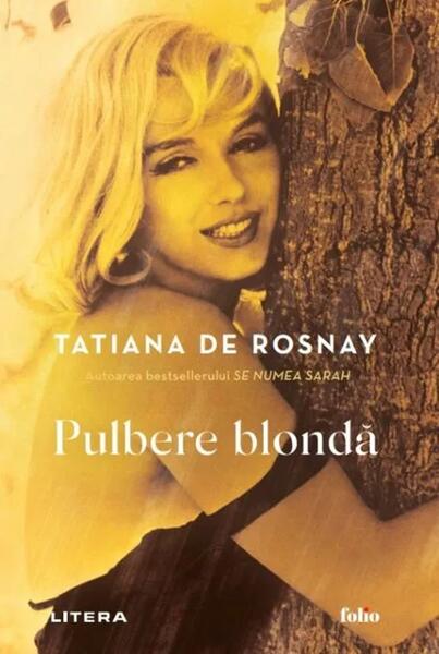 Pulbere blondă - Tatiana de Rosnay - Litera