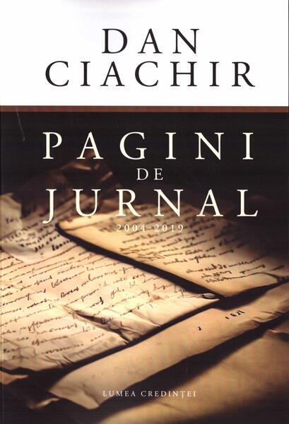 Pagini de jurnal. 2004 - 2019 - Lumea credinţei