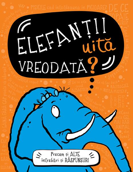 Elefanții uită vreodată? - Guy Campbell, Paul Morand - Didactica Publishing House
