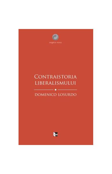 Contraistoria liberalismului - Domenico Losurdo - Tact