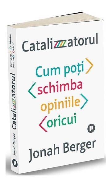 Catalizatorul - Jonah Berger - Publica