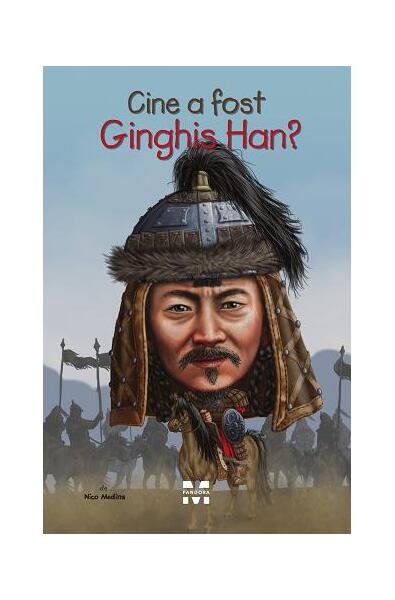 Cine a fost Ginghis Han? - Nico Medina - Pandora M