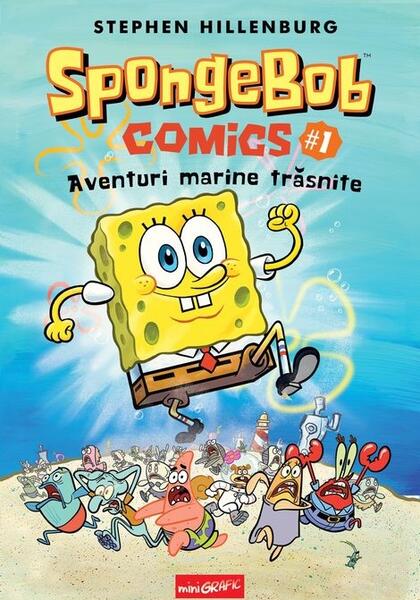 Aventuri marine trăsnite. SpongeBob Comics (Vol. 1) - Stephen Hillenburg - Grafic Art