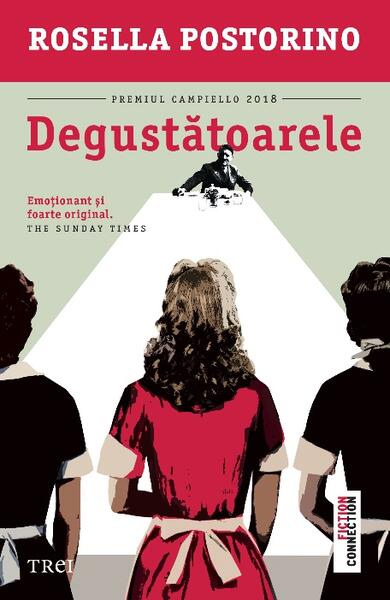 Degustătoarele - Rosella Postorino - Trei