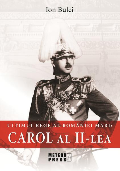 Carol al II-lea - Ion Bulei - Meteor Press