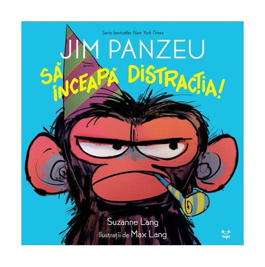 Jim Panzeu. Să înceapă distracția! - Hardcover - Suzanne Lang - Epica Publishing