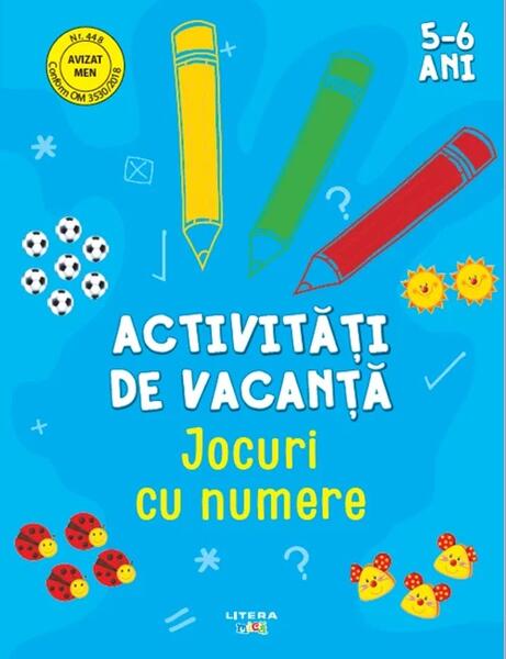 Activități de vacanță. Jocuri cu numere (5-6 ani) - Litera mică