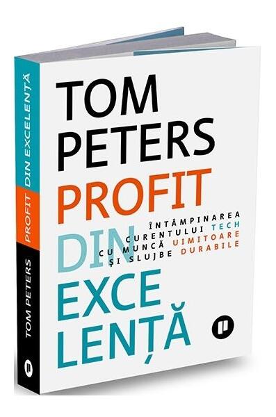 Profit din excelență - Tom Peters - Publica