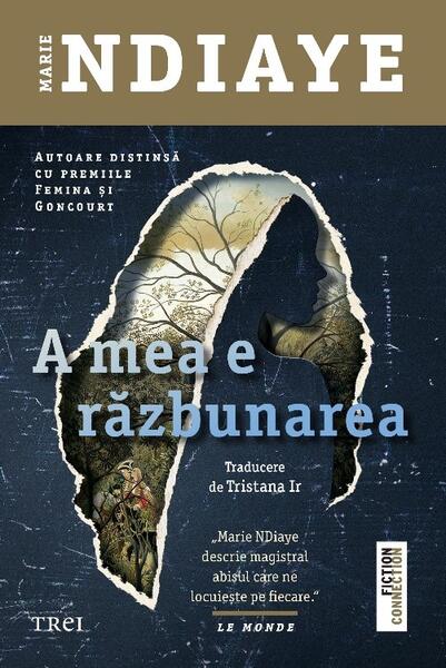 A mea e răzbunarea - Marie Ndiaye - Trei