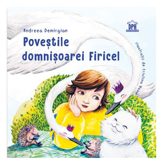 Poveștile domnișoarei Firicel - Andreea Demirgian - Didactica Publishing House