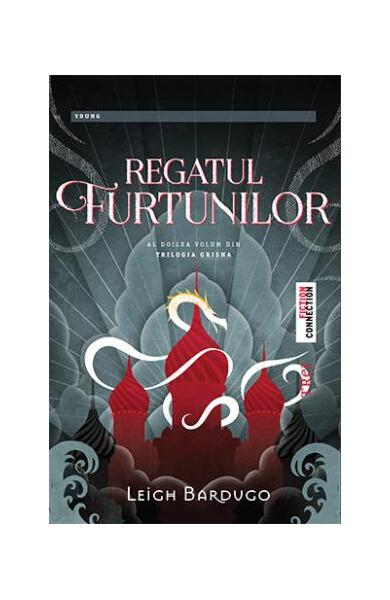 Regatul furtunilor. Trilogia „Grisha” (Vol. 2) - Leigh Bardugo - Trei