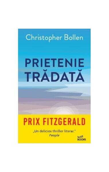Prietenie trădată - Christopher Bollen - Litera
