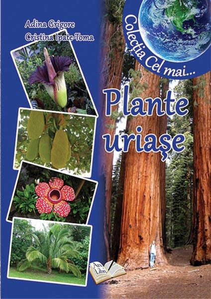Plante uriașe - Adina Grigore - Ars Libri