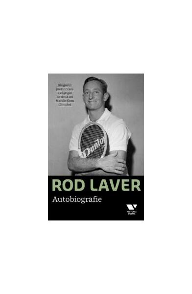 Rod Laver - Larry Writer, Rod Laver - Victoria Books