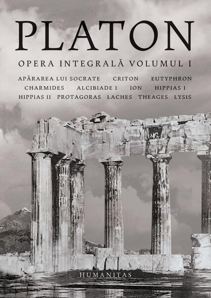 Opera integrală (Vol. 1) - Platon - Humanitas