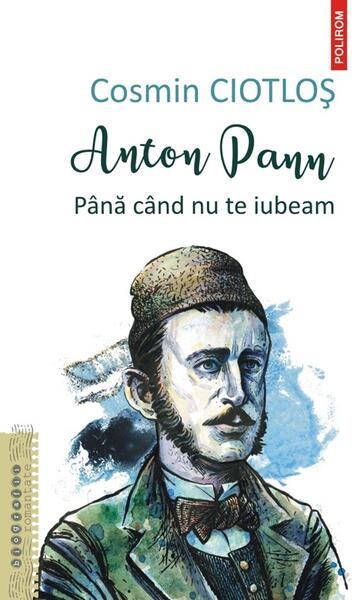 Anton Pann - Cosmin Ciotloș