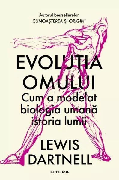 Evoluția omului - Lewis Dartnell - Litera