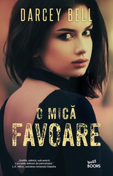 O mică favoare - Darcey Bell - Litera