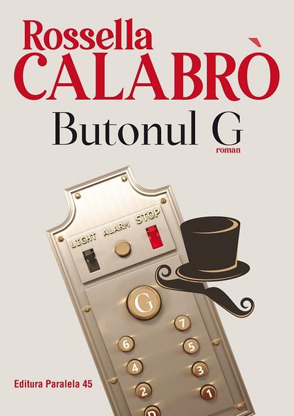 Butonul G - Rossella Calabrò - Paralela 45