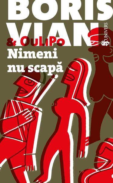Nimeni nu scapă - Boris Vian - Univers