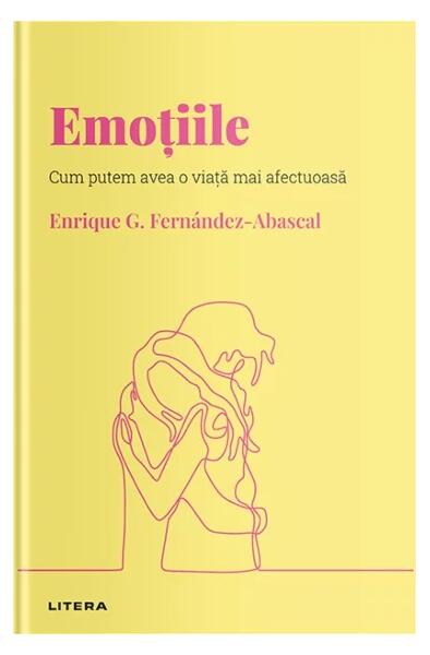 Emoțiile (Vol. 11) - Enrique G. Fernández-Abascal - Litera