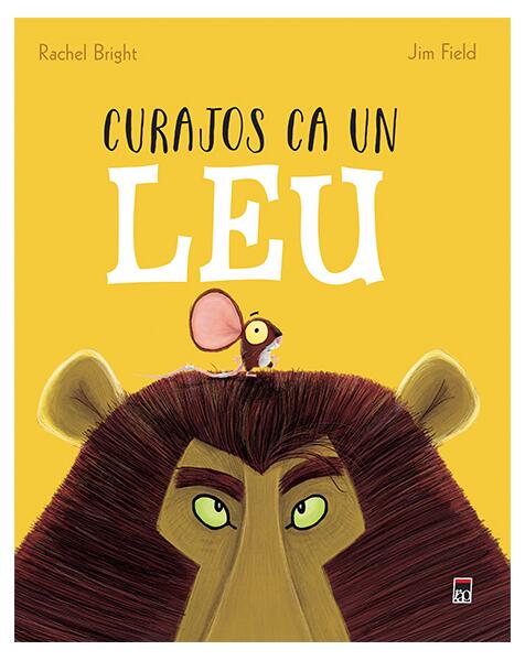 Curajos ca un leu - Rachel Bright - RAO