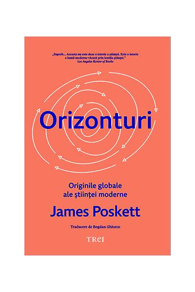 Orizonturi - James Poskett - Trei