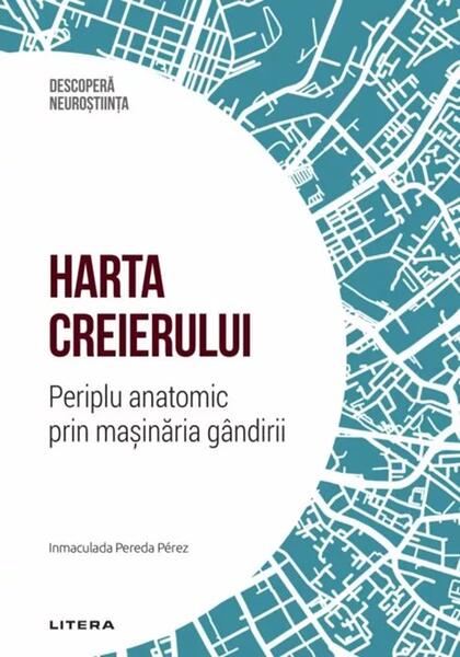 Harta creierului - Inmaculada Pereda Pérez - Litera