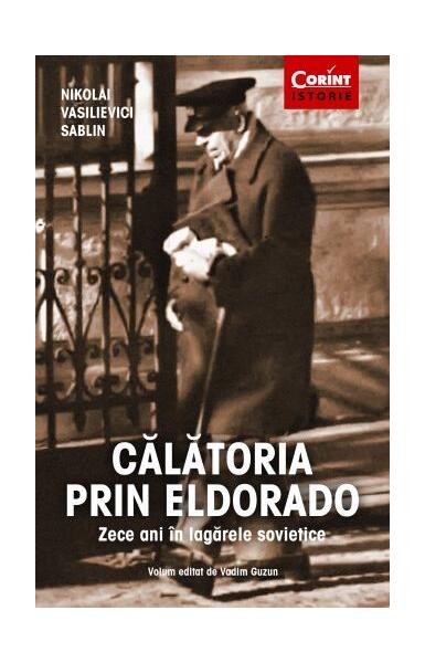 Călătoria prin Eldorado - Nikolai Vasilievci Sablin - Corint