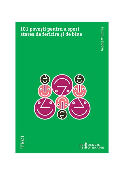101 povești pentru a spori starea de fericire și de bine