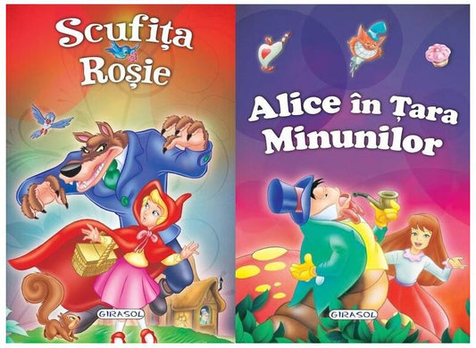2 Povești: Scufița Roșie și Alice în Țara Minunilor - Girasol