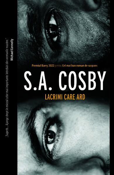 Lacrimi care ard - S.A. Cosby - Crime Scene Press