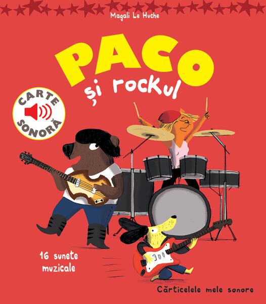 Paco si rockul - Hardcover - Magali Le Huche - Katartis