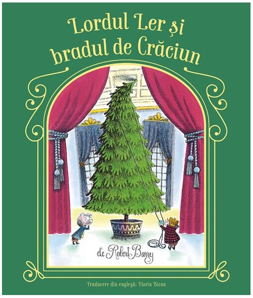 Lordul Ler și bradul de Crăciun - Robert Barry - Povestela Ofir