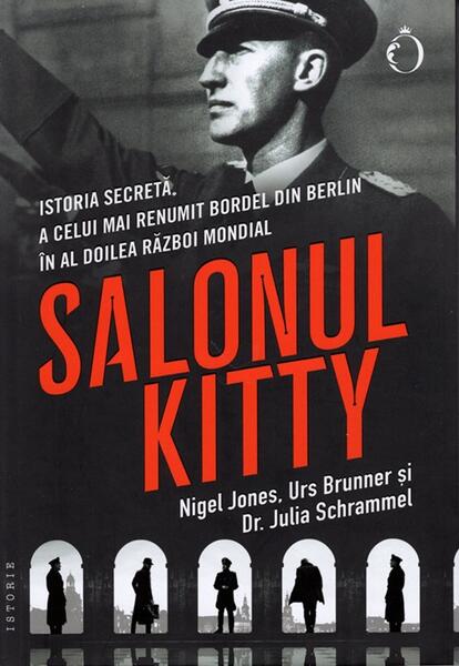 Salonul Kitty - Nigel Jones, Urs Brunner, Dr. Julia Schrammel - Omnium