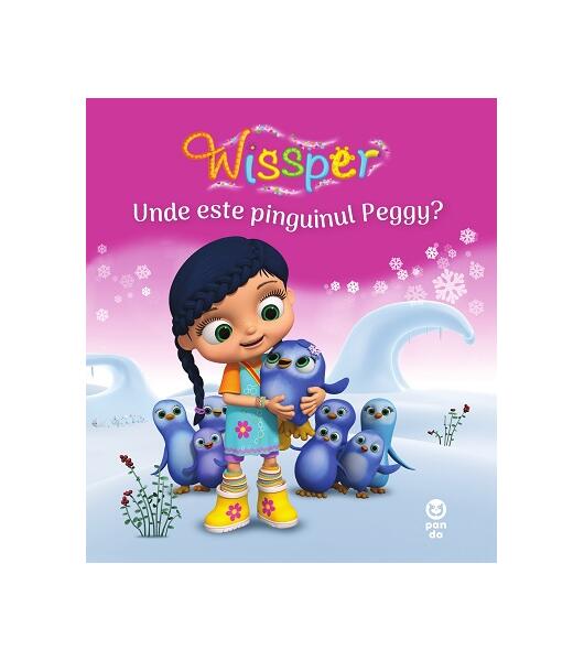 Unde este pinguinul Peggy? Seria Wissper - Paul Petersen - Pandora M