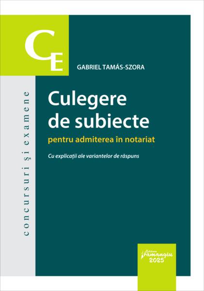 Culegere de subiecte pentru admiterea în notariat - Hamangiu