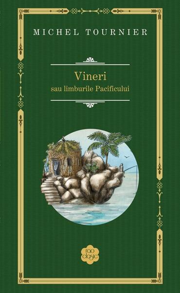 Vineri sau limburile Pacificului - Michel Tournier - RAO