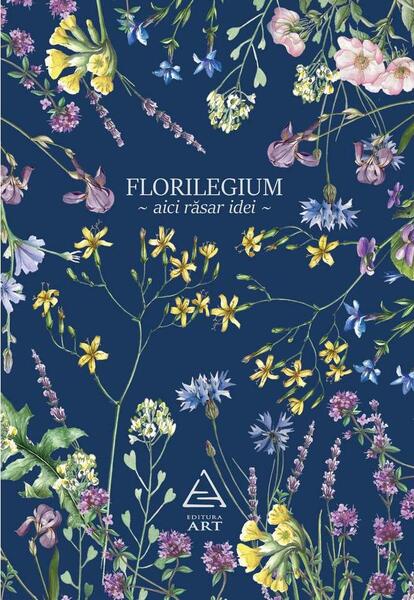 Florilegium (agenda albastra) - Paperback brosat - Irina Neacsu - Art