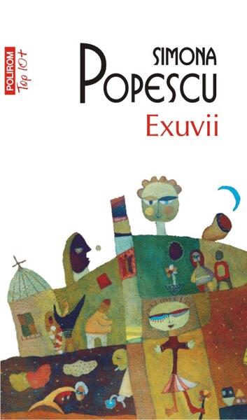 Exuvii - Simona Popescu - Polirom