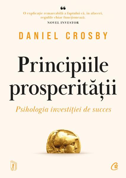 Principiile prosperității - Daniel Crosby - Curtea Veche