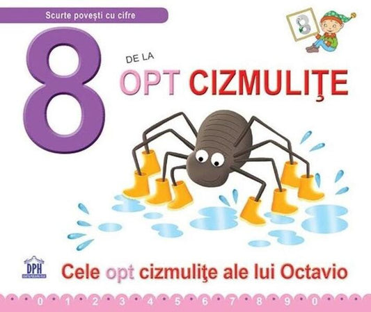 8 de la opt cizmulițe (ed. cartonată) - Emanuela Carletti - Didactica Publishing House
