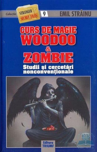 Curs de magie woodoo și zombie - Emil Străinu - Triumf