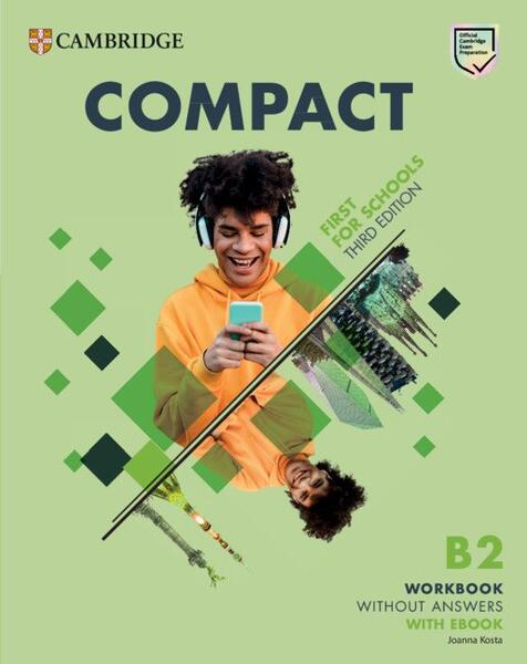 Compact First For Schools B2 First Workbook without Answers with eBook - Joanna Kosta - Art Klett