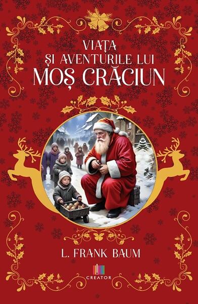 Viața și aventurile lui Moș Crăciun - Lyman Frank Baum - Creator