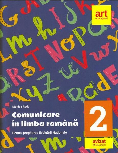 Comunicare în limba română pentru Evaluarea Națională. Clasa a II-a (+ Bareme) 2018 - Monica Radu - Art Klett