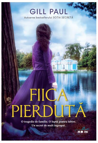 Fiica pierdută - Gill Paul - Litera