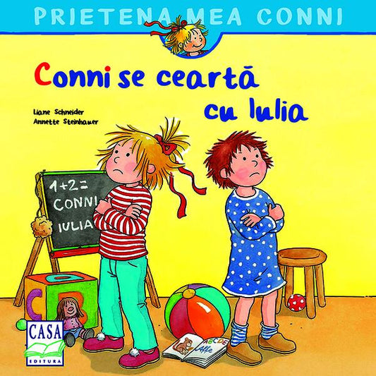 Conni se ceartă cu Iulia - Eva Wenzel-Bürger, Liane Schneider - Casa