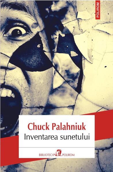 Inventarea sunetului - Chuck Palahniuk - Polirom